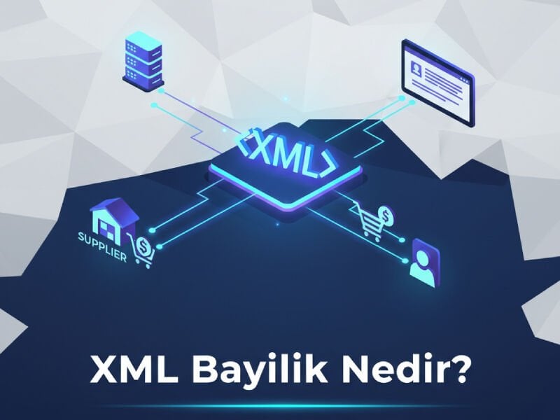 XML Bayilik Nedir?